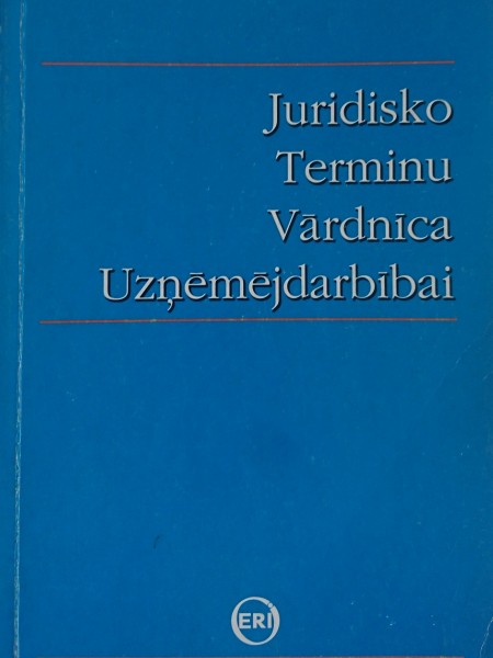 Juridisko terminu vārdnīca uzņēmējdarbībai