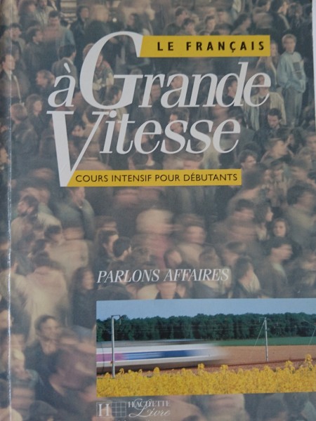 Le Francais a Grande Vitesse