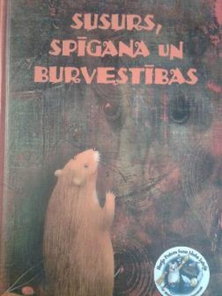 Susurs, spīgana un burvestības