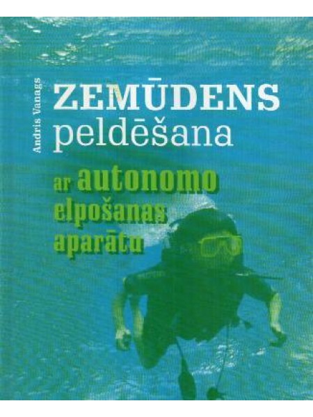 Zemūdens peldēšana ar autonomo elpošanas aparātu
