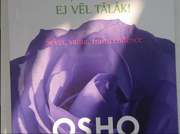 Ej dziļi, esi dabisks, ej vēl tālāk!