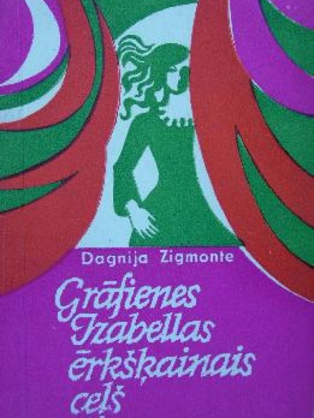 Grāfienes Izabellas ērkšķainais ceļš