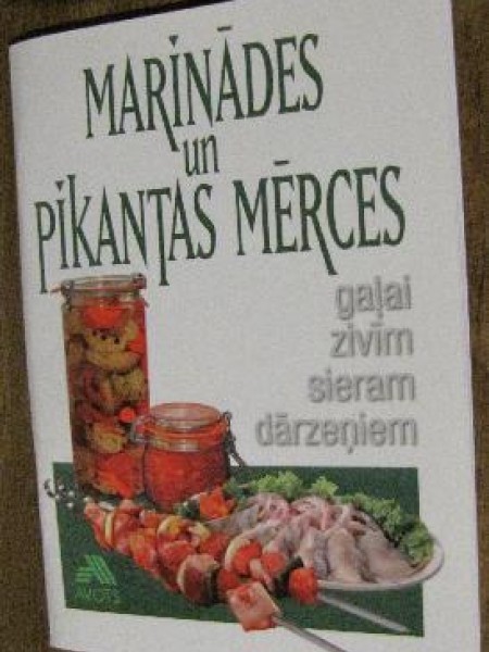 Marinādes un pikantas mērces