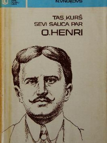 Tas, kurš sevi sauca par O. Henri