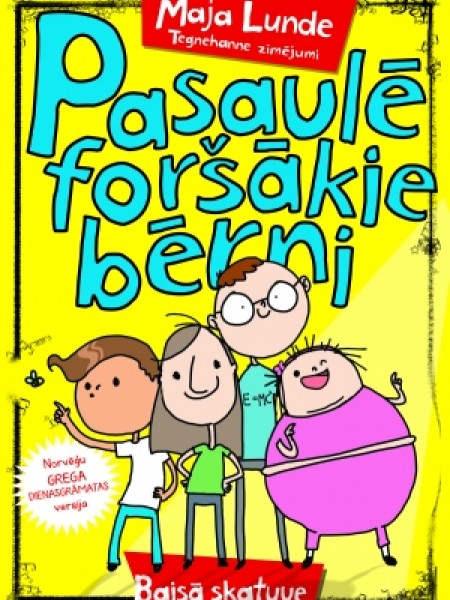 Pasaulē foršākie bērni. Baisā skatuve