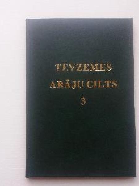 Tēvzemes arāju cilts 3