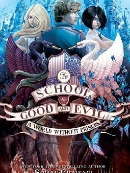 The School for Good and Evil 2 : A world without princes