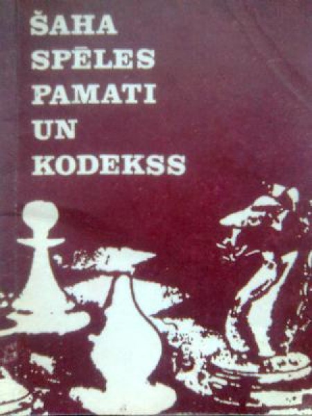 Šaha spēles pamati un kodekss