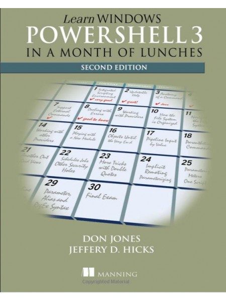 LEARN WINDOWS POWERSHELL 3 IN A MONTH OF LUNCHES (bezmaksas piegāde uz pakomātu)