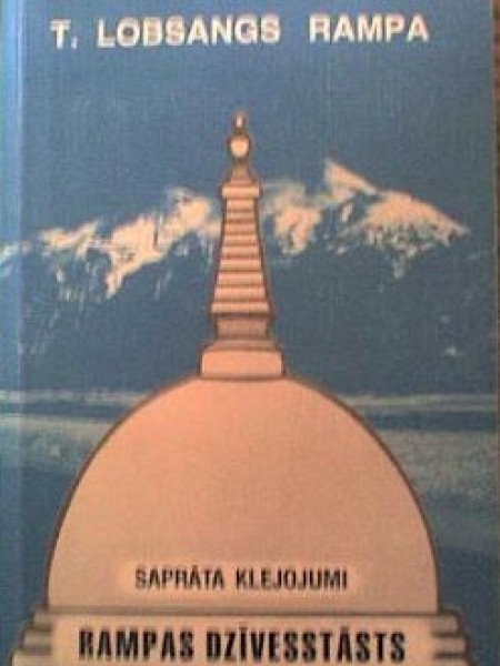 Rampas dzīvesstāsts. Saprāta klejojumi