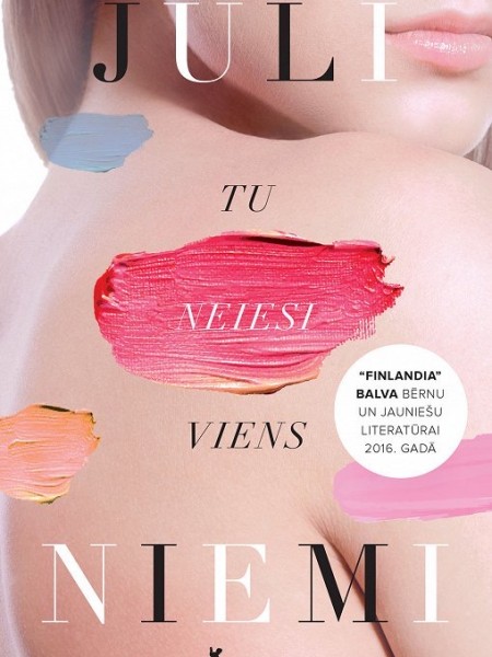 Tu neiesi viens