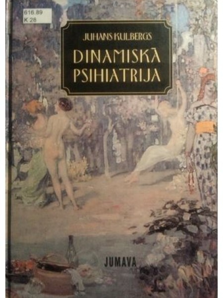 Dinamiskā psihiatrija. Teorija un prakse