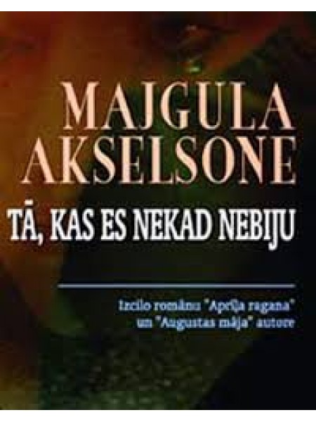 Tā, kas es nekad nebiju