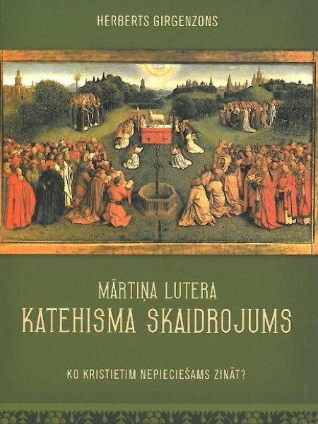 Mārtiņa Lutera katehisma skaidrojums