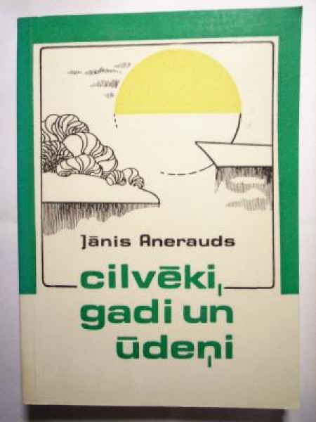 Cilvēki, gadi un ūdeņi