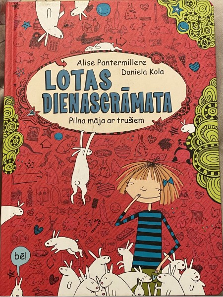 Lotas dienasgrāmata. Pilna māja ar trušiem