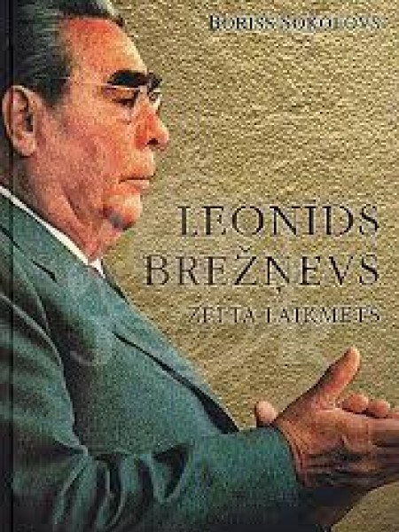 Leonīds Brežņevs. Zelta laikmets