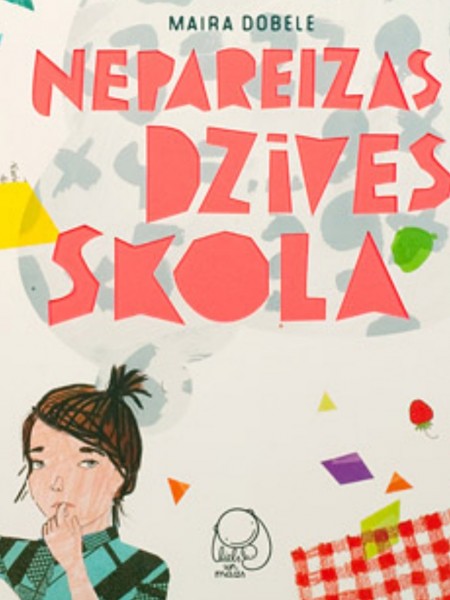 Maira Dobele Nepareizas dzives skola