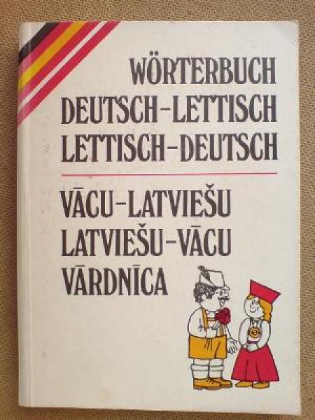 Woerterbuch Deutsch-Lettisch, Lettisch-Deutsch