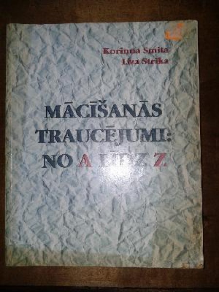 Mācīšanās traucējumi: no A līdz Z