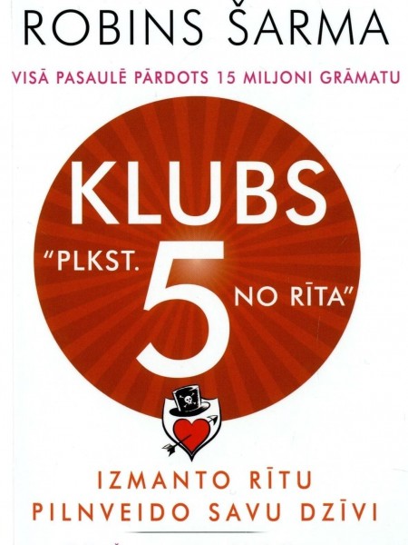 Robins Šarma Klubs plkst.5 no rīta