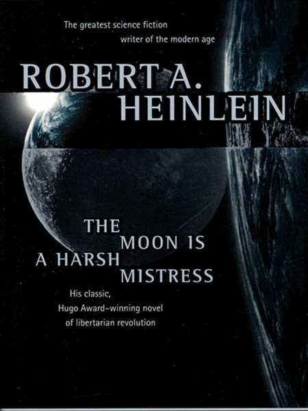 The moon is a harsh mistress