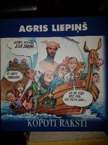 Agris Liepiņš Kopoti raksti (karikatūras)