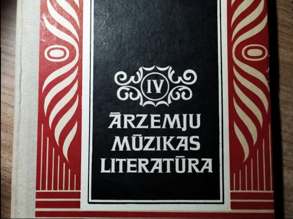 Ārzemju mūzikas literatūra. IV. daļa.