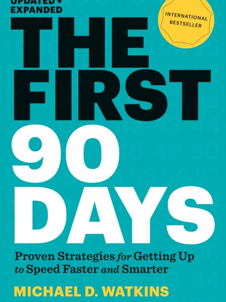 The First 90 Days