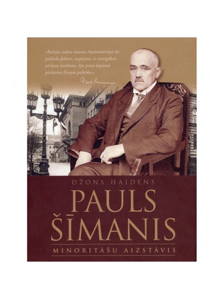 Pauls Šīmanis. Minoritāšu aizstāvis