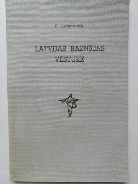 Latvijas baznīcas vēsture