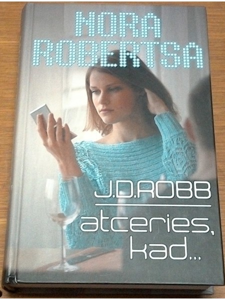 J.D. Robb   Atceries , kad ...
