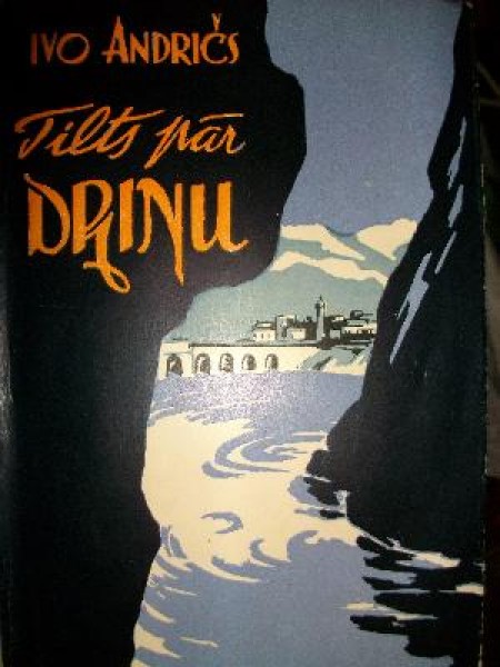 Tilts pār Drinu. Višehradas hronika