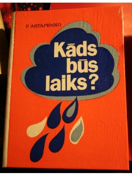 Kāds būs laiks?