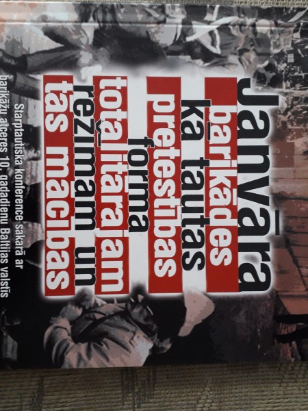 Janvāra barikādes kā tautas pretestības forma totalitārajam režīmam un tās mācības