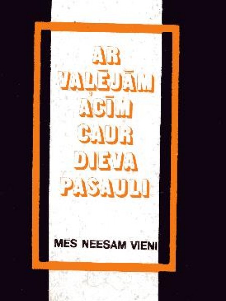 Ar vaļējām acīm caur Dieva pasauli