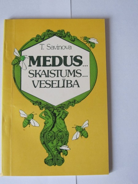 Medus...Skaistums...Veselība