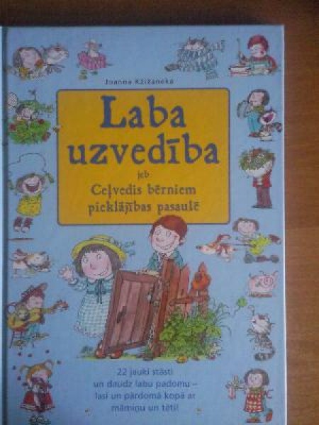 Laba uzvedība, jeb, Ceļvedis bērniem pieklājības pasaulē