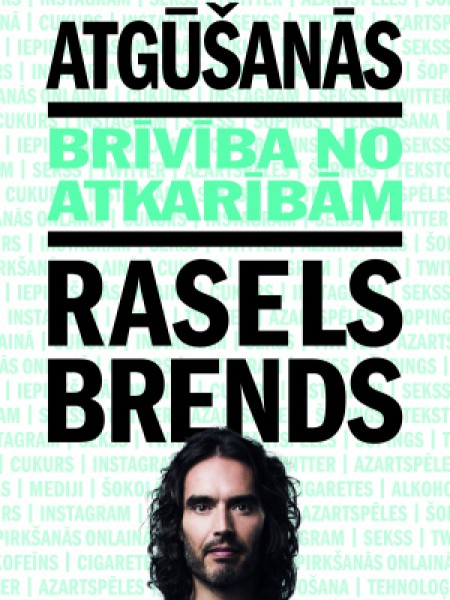 Atgūšanās. Brīvība no atkarībām