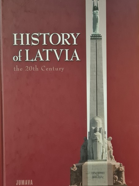 History of Latvia the  20th  Century