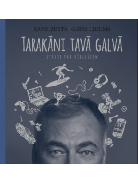 Tarakāni tavā galvā