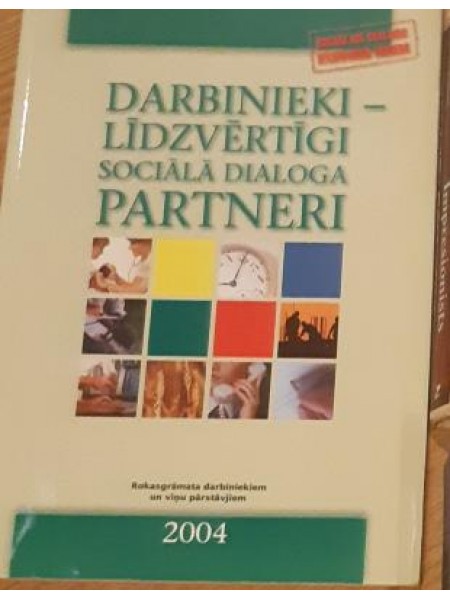 Darbinieki - Līdzvērtīgi sociālā diologa partneri