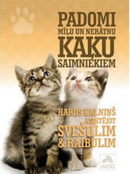 Padomi mīļu un nerātnu kaķu saimniekiem