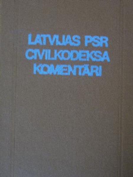 Latvijas PSR civilkodeksa komentāri