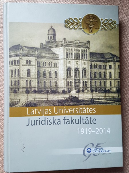 Latvijas Universitātes Juridiskā fakultāte, 1919-2014