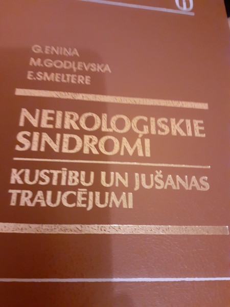 Neiroloģiskie sindromi kustību un jušanas traucējumi