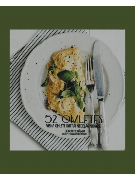 52 omletes. Viena omlete katrai nedēļas nogalei
