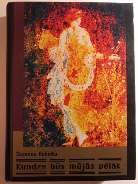 Kundze būs mājās vēlāk