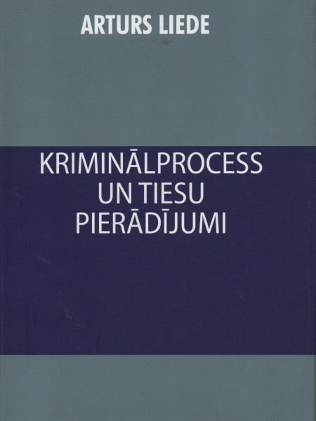Kriminālprocess un tiesu pierādījumi