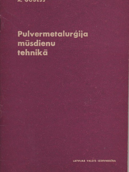 Pulvermetalurģija mūsdienu tehnikā